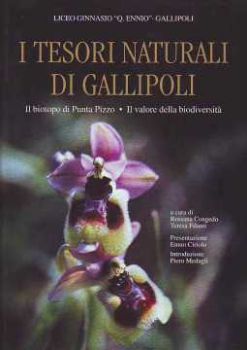 Visualizza i dettagli per TESORI NATURALI DI GALLIPOLI (I) IL BIOTOPO DI PUNTA PIZZO IL VALORE DELLA BIODIVERSITÀ Immagine di TESORI NATURALI DI GALLIPOLI (I) IL BIOTOPO DI PUNTA PIZZO IL VALORE DELLA BIODIVERSITÀ